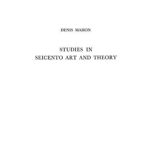 Studies in Seicento Art and Theory - Hardcover