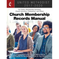 The United Methodist Church Membership Records Manual 2017-2020 - Paperback