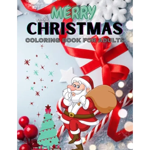 Merry Christmas Coloring Book for Adults: Beautiful Holiday Designs With Easy 100 pages interior - Paperback