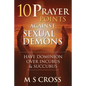 10 Prayer Points Against Sexual Demons: Have Dominion Over Incubus and Succubus - Paperback