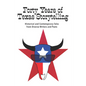 Forty Years of Texas Storytelling: Historical and Contemporary Tales from Diverse Writers and Poets - Paperback