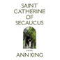 Saint Catherine of Secaucus - Hardcover