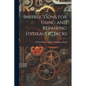 Instructions for Using and Repairing Hydraulic Jacks - Paperback