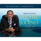 This Is My Story: The Life and Journey of Dr. Richard C. Demeritte - Hardcover