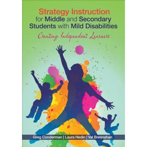 Strategy Instruction for Middle and Secondary Students with Mild Disabilities: Creating Independent Learners - Paperback