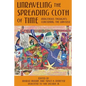 Unraveling the Spreading Cloth of Time: Indigenous Thoughts Concerning the Unive: Dedicated to Vine Deloria Jr. - Paperback
