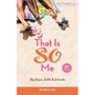 The That Is So Me: 365 Days of Devotions: Flip-Flops, Faith, and Friends - Paperback