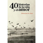 40 Historias de la Vida y El Amor: Histoversos de Amor - Paperback