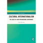 Cultural Internationalism: The Logic of a New International Governance - Paperback