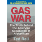Gas War: The Truth Behind the American Occupation of Afghanistan - Paperback
