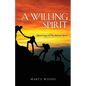 A Willing Spirit: Mentoring and the Human Spirit - Paperback