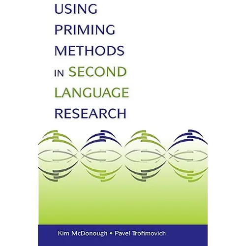 Using Priming Methods in Second Language Research - Paperback