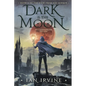 Dark is the Moon - Paperback
