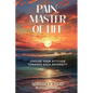 Pain, Master Of Life: Choose Your Attitude Towards Each Adversity - Paperback