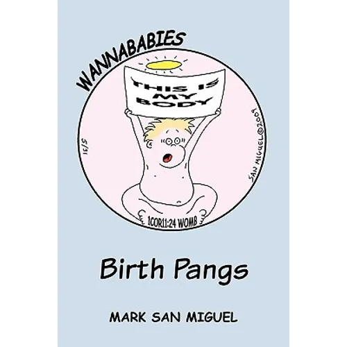 Wannababies: Birth Pangs - Paperback