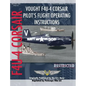 Vought F4U-4 Corsair Pilot's Flight Operating Instructions - Hardcover