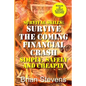 Survival Skills: Survive The Coming Financial Crash Simply, Safely, And Cheaply - Paperback