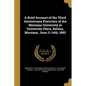 A Brief Account of the Third Anniversary Exercises of the Montana University at University Place, Helena, Montana. June 11-14th, 1893 - Paperback