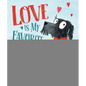 Love Is My Favorite Thing - Hardcover