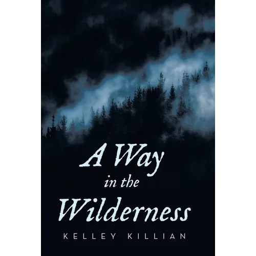 A Way in the Wilderness - Hardcover