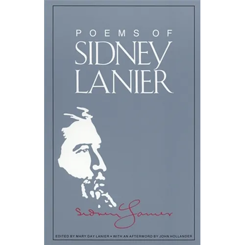 The Poems of Sidney Lanier - Paperback