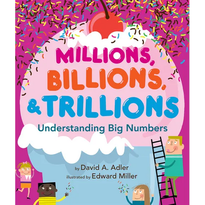 Millions, Billions, & Trillions: Understanding Big Numbers - Hardcover