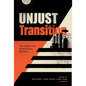 Unjust Transition: The Future for Fossil Fuel Workers - Paperback