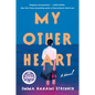My Other Heart: A Read with Jenna Pick - Hardcover