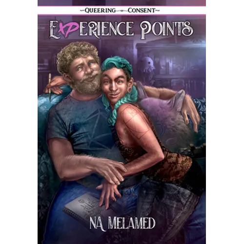 Experience Points: Illustrated Queer Smutty Stories (Queering Consent) - Paperback
