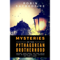 Mysteries of the Pythagorean Brotherhood: Heart and Soul in the Love for Wisdom and the Lovers of the Light - Paperback