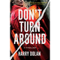 Don't Turn Around - Paperback