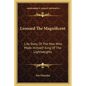 Leonard The Magnificent: Life Story Of The Man Who Made Himself King Of The Lightweights - Paperback