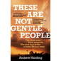 These Are Not Gentle People - Paperback