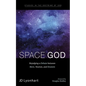 Space God: Rejudging a Debate Between More, Newton, and Einstein - Paperback