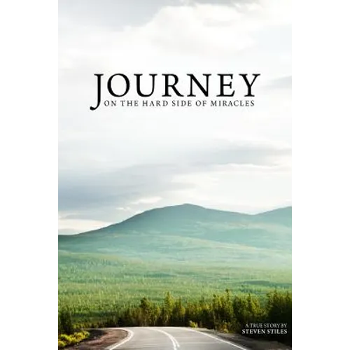 Journey on the Hard Side of Miracles - Paperback