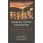 Making Sense Together: The Intersubjective Approach to Psychotherapy - Paperback