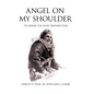 Angel on My Shoulder: I've Joined the Lucky Bastard Club - Hardcover