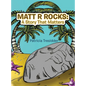 Matt R Rocks: a Story That Matters - Hardcover
