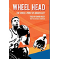 Wheel Head - Hardcover