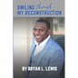 Smiling Through My Reconstruction - Paperback