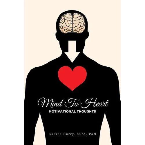 Mind To Heart: Motivational Thoughts - Paperback