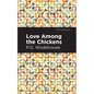Love Among the Chickens - Hardcover