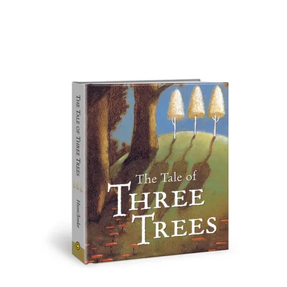 The Tale of Three Trees: A Traditional Folktale - Board Book