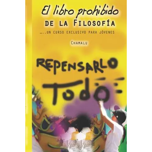 El libro prohibido de la filosofía: Un curso exclusivo para jóvenes - Paperback