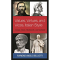 Values, Virtues, and Vices, Italian Style: Caesar, Dante, Machiavelli, and Garibaldi - Paperback