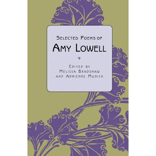 Selected Poems of Amy Lowell - Paperback
