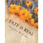Fate Is Real - Paperback