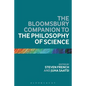 The Bloomsbury Companion to the Philosophy of Science - Paperback