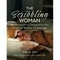 The Scribbling Woman: An Interactive Companion for Writerly Women of Any Age - Paperback