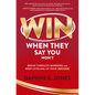 Win When They Say You Won't: Break Through Barriers and Keep Leveling Up Your Success - Hardcover